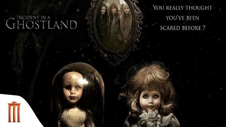 Incident In A Ghost Land บ้านตุ๊กตาดุ 2018