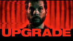 Upgrade (2018) อัพเกรด